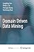 Domain Driven Data Mining
