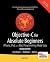 Objective-C for Absolute Beginners by Gary Bennett