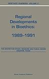 Bioethics Yearbook: Regional Developments in Bioethics: 1989–1991