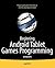 Beginning Android Tablet Games Programming