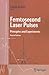 Femtosecond Laser Pulses: Principles and Experiments (Advanced Texts in Physics)
