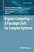 Organic Computing ― A Paradigm Shift for Complex Systems (Autonomic Systems)