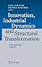 Innovation, Industrial Dynamics and Structural Transformation: Schumpeterian Legacies