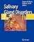 Salivary Gland Disorders