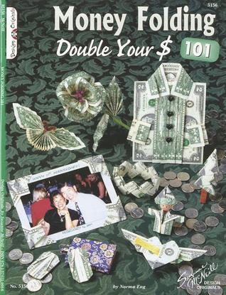 Money Folding 101: Double Your $ (Design Originals)