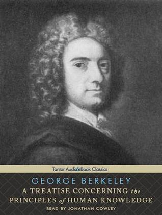 A Treatise Concerning the Principles of Human Knowledge: Includes Ebook