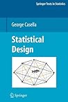 Statistical Design (Lecture Notes in Mathematics)