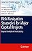 Risk Navigation Strategies for Major Capital Projects: Beyond the Myth of Predictability (Springer Series in Reliability Engineering)