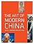 The Art of Modern China