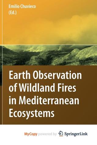 Earth Observation of Wildland Fires in Mediterranean Ecosystems
