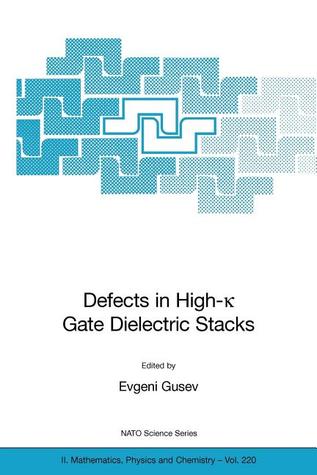 Defects in High-k Gate Dielectric Stacks