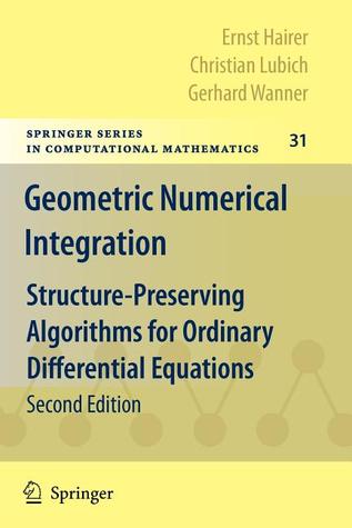 Free Download Geometric Numerical Integration: Structure-Preserving Algorithms for Ordinary Differential Equations Full Audiobook Free Download Geometric Numerical Integration: Structure-Preserving Algorithms for Ordinary Differential Equations Full Audiobook