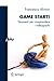 Game Start!: Strumenti per comprendere i videogiochi
