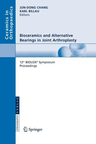 Bioceramics and Alternative Bearings in Joint Arthroplasty