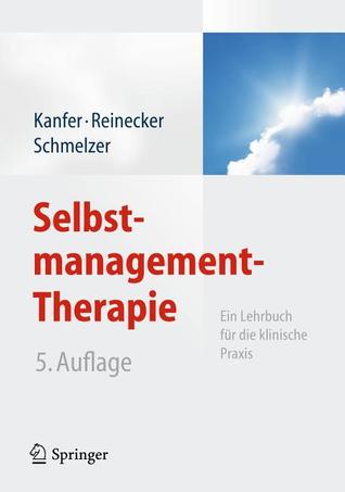 Selbstmanagement-Therapie: Ein Lehrbuch für die klinische Praxis (Hardcover)