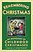 Remembering Christmas: An A...
