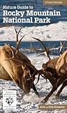 Nature Guide to Rocky Mountain National Park (Nature Guides to National Parks Series)
