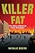 Killer Fat: Media, Medicine, and Morals in the American "Obesity Epidemic"