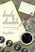 Body Double: The Author Inc...