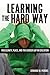 Learning the Hard Way: Masculinity, Place, and the Gender Gap in Education (Rutgers Series in Childhood Studies)