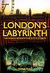 London's Labyrinth by Fiona Rule