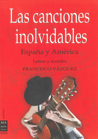 Las canciones inolvidables: España y América