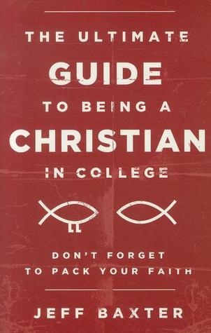 The Ultimate Guide to Being a Christian in College: Don’t Forget to Pack Your Faith