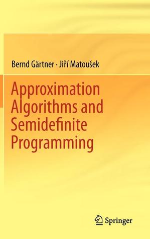 Approximation Algorithms and Semidefinite Programming (Hardcover)