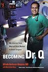 Becoming Dr. Q: M...