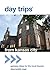Day Trips® from Kansas City: Getaway Ideas For The Local Traveler (Day Trips Series)