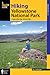 Hiking Yellowstone National Park by Bill Schneider
