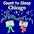 Count to Sleep Chicago (Count to Sleep series)
