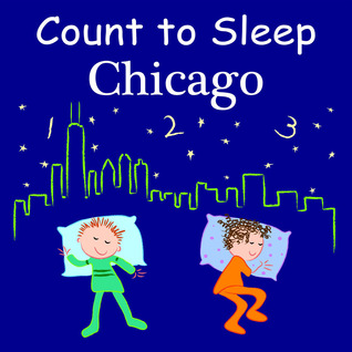 Count to Sleep Chicago (Count to Sleep series)