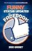 Funny Status Updates for Facebook by Erik Groset