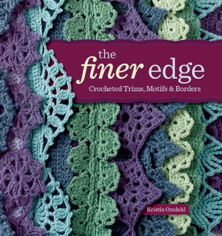 The Finer Edge: Crocheted Trims, Motifs & Borders (Paperback)