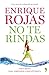 No te rindas (Spanish Edition)