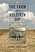 The Farm at Holstein Dip: An Iowa Boyhood (Bur Oak Book)