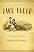 Face Value: The Entwined Hi...
