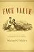 Face Value: The Entwined Histories of Money and Race in America