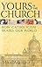 Yours Is the Church by Mike Aquilina