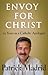 Envoy for Christ: 25 Years as a Catholic Apologist