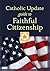 Catholic Update Guide to Faithful Citizenship