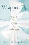 Wrapped Up by Cheryl Dickow