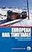 European Rail Timetable Winter 2012/13: Rail and Ferry Services Throughout Europe, an Expanded Edition of the Monthly European Rail Timetable December 2012