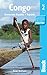 Congo: Democratic Republic· Republic (Bradt Travel Guide)