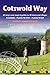 Cotswold Way: 44 Large-Scale Walking Maps & Guides to 48 Towns and Villages Planning, Places to Stay, Places to Eat Chipping Campden to Bath (Trailblazer)
