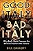 Good Italy, Bad Italy: Why ...