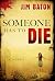 Someone Has to Die (Peace T...