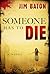 Someone Has to Die (Peace Trilogy #1)
