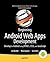 Beginning Android Web Apps Development: Develop for Android using HTML5, CSS3, and JavaScript